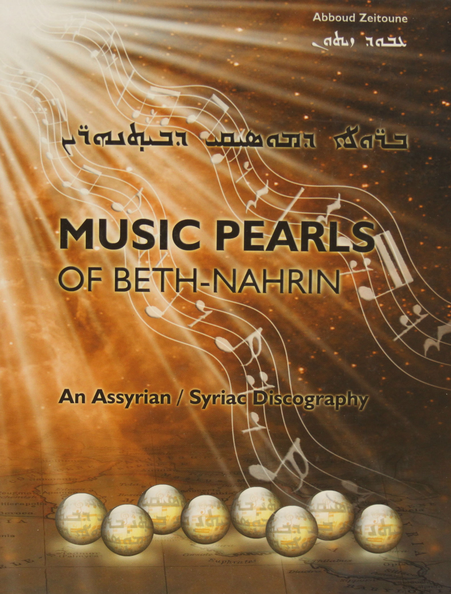 Music Pearls of Beth Nahrin. Ein wichtigtes Buch für die Musikgeschichte der Assyrer.